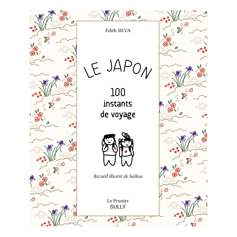 Book - Japan - 100 instants de voyage, Illustrated collection of haikus, Édith Silva