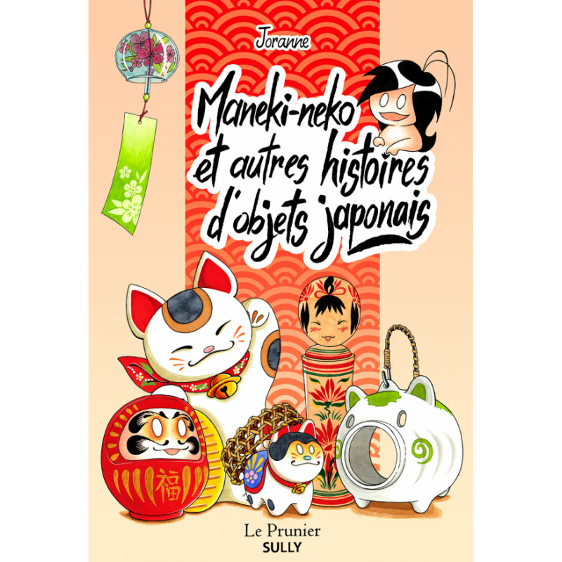 Libro - Maneki-neko y otras historias de objetos japoneses, B Joranne