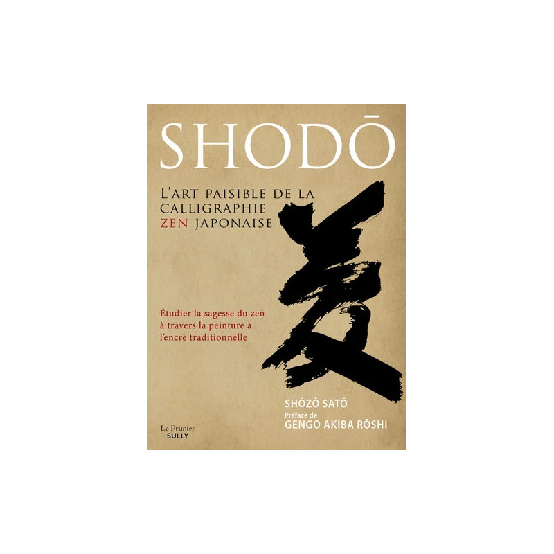 Libro - Shodo - L'arte pacifica della calligrafia Zen giapponese - Studiare la saggezza dello Zen attraverso la tradizionale pit